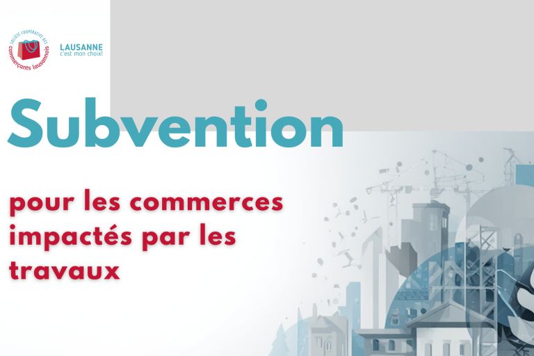 Une nouvelle subvention pour les commerces impactés par les chantiers de la Ville de Lausanne